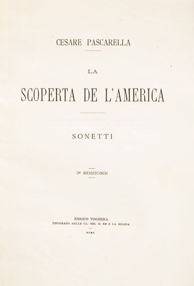 Cesare Pascarella - la Scoperta Dell'america. Sonetti. 3a Edizione Autografo a Giulio De Petra Ro...