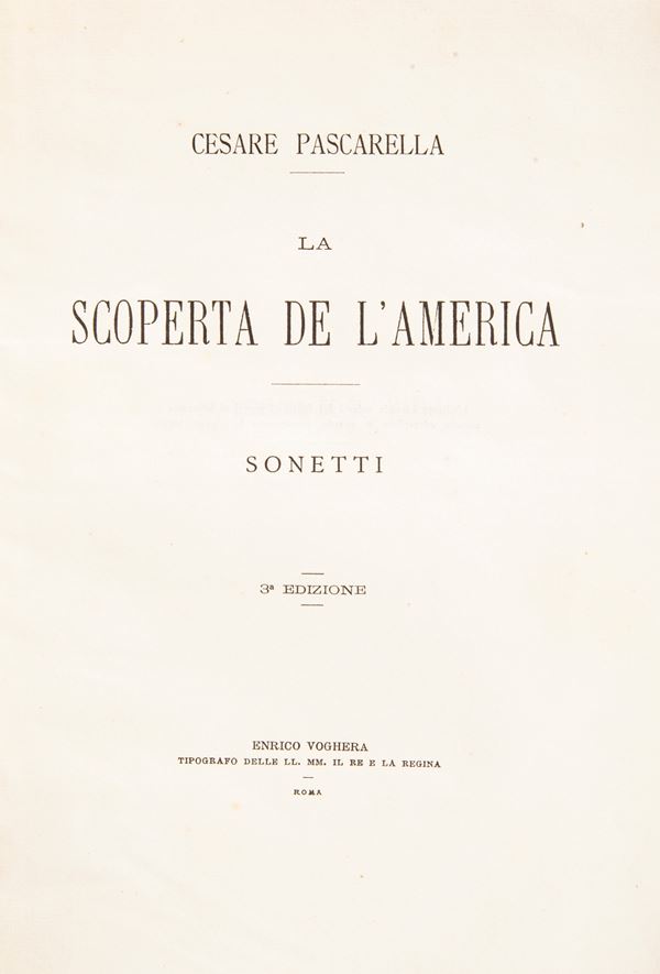 Cesare Pascarella -  La Scoperta dell'America. Sonetti. 3a edizione Autografo a Giulio De Petra Roma 25 agosto 1894