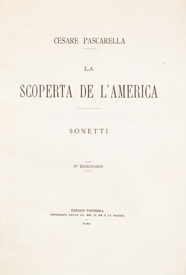 Cesare Pascarella -  La Scoperta dell'America. Sonetti. 3a edizione Autografo a Giulio De Petra Roma 25 agosto 1894