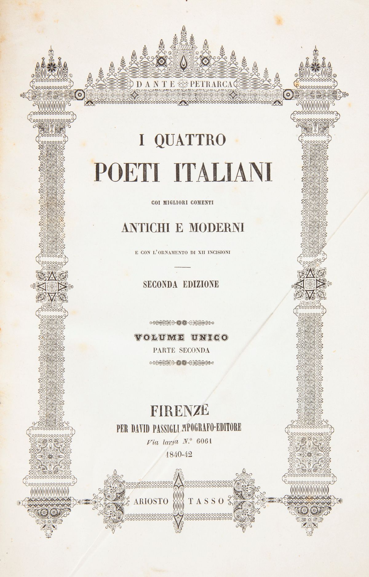 2 Volumi: i Quattro Poeti Italiani Coi Migliori Comenti e con L'ornamento di XII Incisioni. Secon...