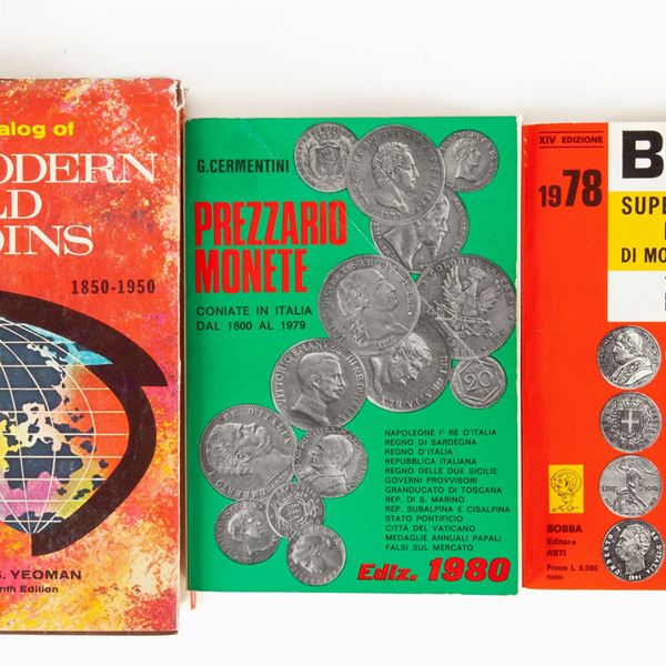 3 Prezzari - Yeoman, A catalog of Modern World Coins 1850-1950 - Cermentini, Prezzario monete coniate in Italia dal 1800 al 1979 Edizione 1980 - Bobba, Super Manuale del collezionista di monete decimali italiane Edizione 1978