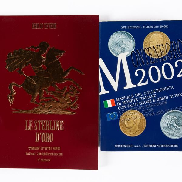 Emilio Tevere - Le Sterline d'oro. Sterline di tutto il mondo. 4a edizione 2010; Montenegro 2002 Manuale del collezionista di monete italiane con valutazione e gradi di rarità