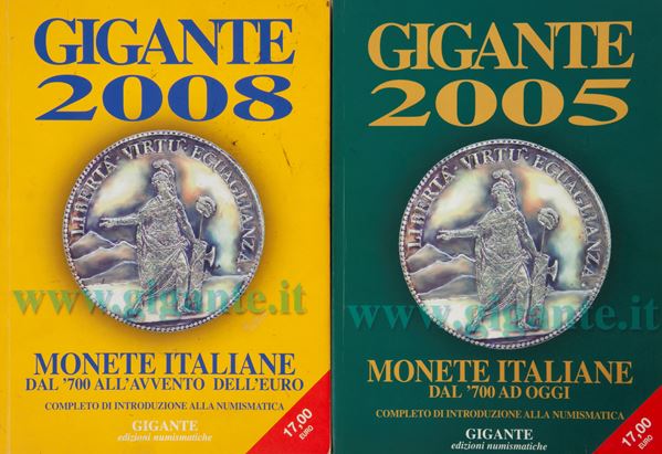 2 Cataloghi Gigante. Monete Italiane dal '700 ad oggi. Edizione 2005 e 2008