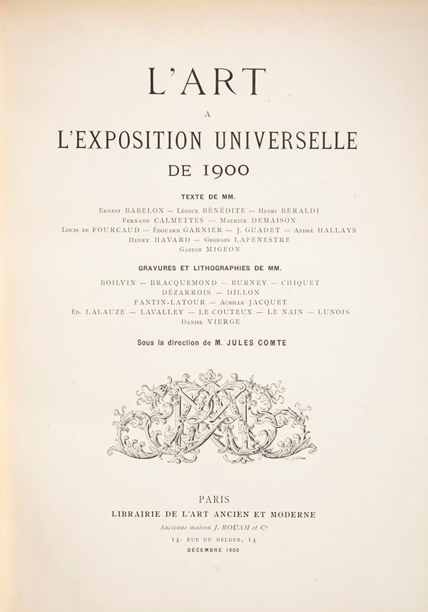 L'Art a l'Exposition Universelle de 1900. Suos la direction de M. Jules Comte