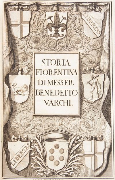 Storia Fiorentina di Messer Benedetto Varchi. nella Quale Principalmente Si Contengono L'ultime R...