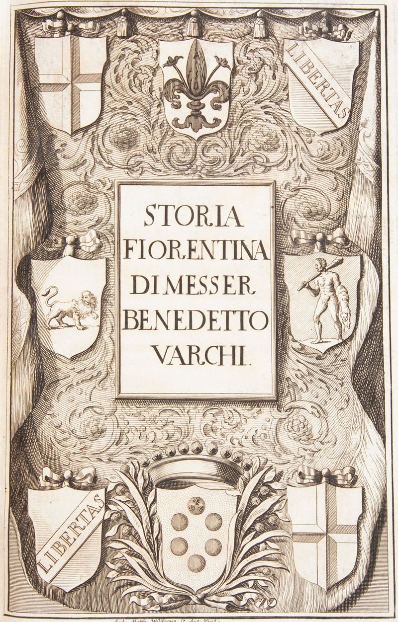 Storia Fiorentina di Messer Benedetto Varchi. nella Quale Principalmente Si Contengono L'ultime R...
