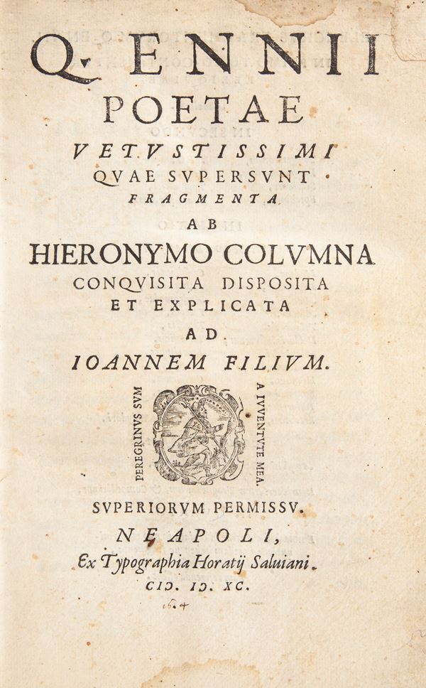 Quintus Ennius, Girolamo Colonna - Q. Ennii Poetae vetustissimi quae supersunt fragmenta ab Hieronimo Columna conquisita, disposita et explicata, ad Ioannem filium
