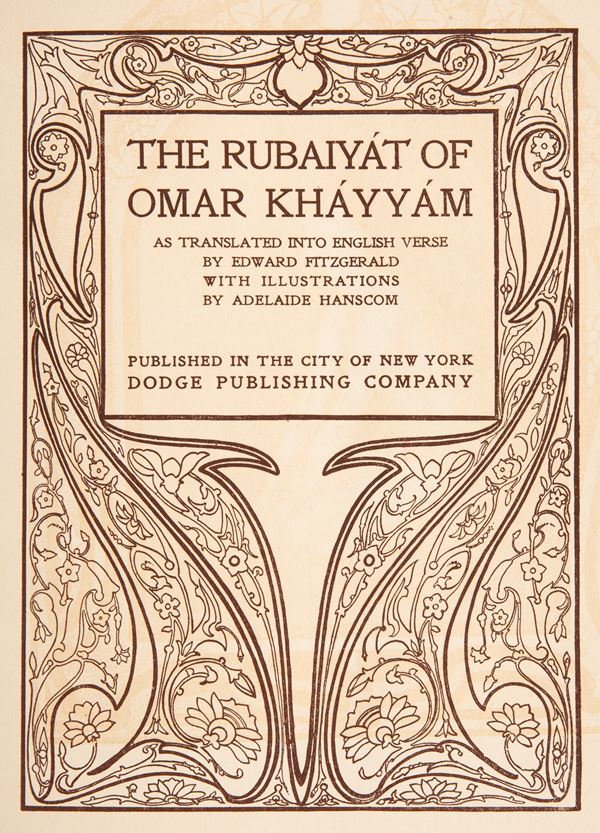 The Rubaiyat of Omar Khayyam As translated into english verse by Edward Fitzgerald with illustrations by Adelaide Hanscom