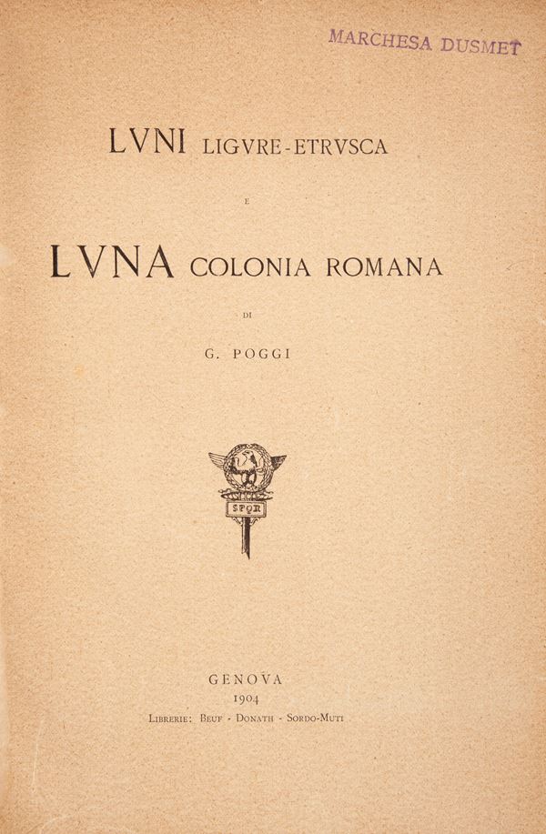 Gaetano Poggi - Luni ligure-etrusca e Luna colonia romana