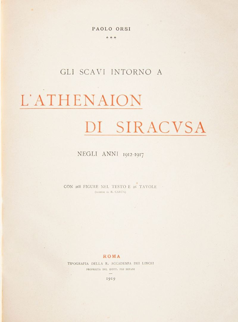Paolo Orsi - gli Scavi Intorno a L'athenaion di Siracusa. negli Anni 1912-1917. con 268 Figure ne...