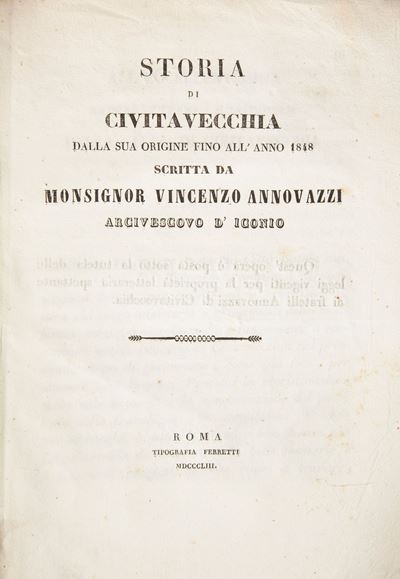 Vincenzo Annovazzi - Storia di Civitavecchia dalla Sua Origine Fino All'anno 1848