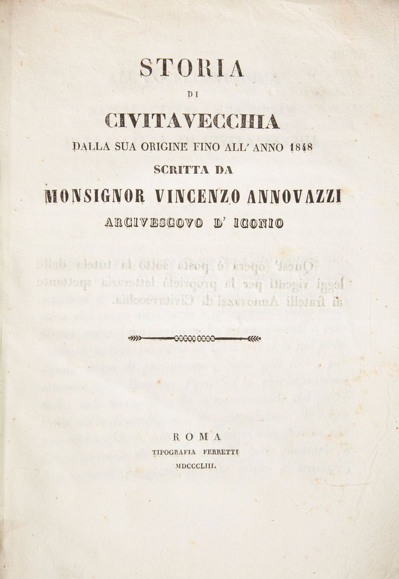 Vincenzo Annovazzi - Storia di Civitavecchia dalla Sua Origine Fino All'anno 1848