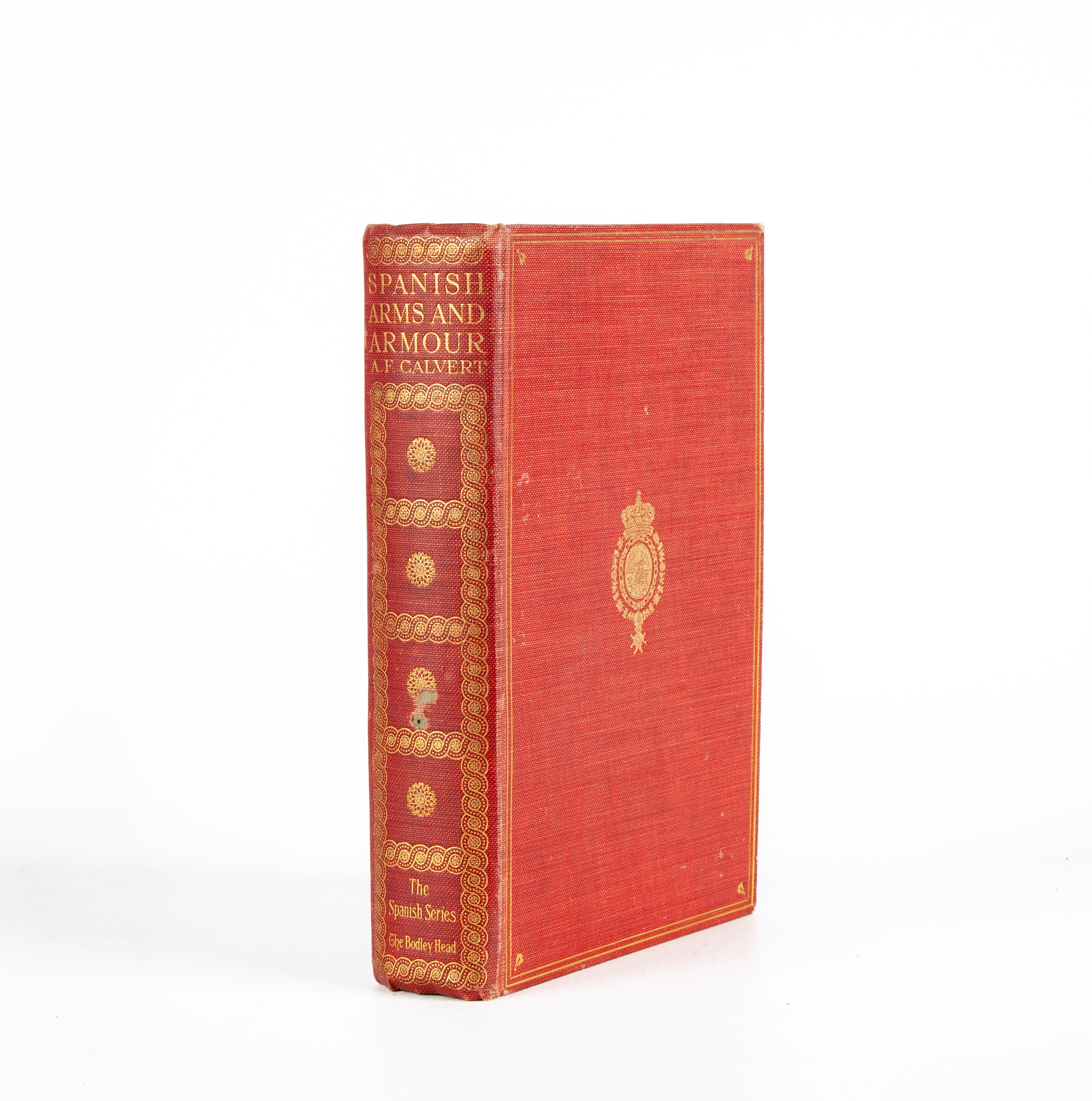 Albert F. Calvert - Spanish Arms and Armour Being a historical and descriptive account of the Roy...