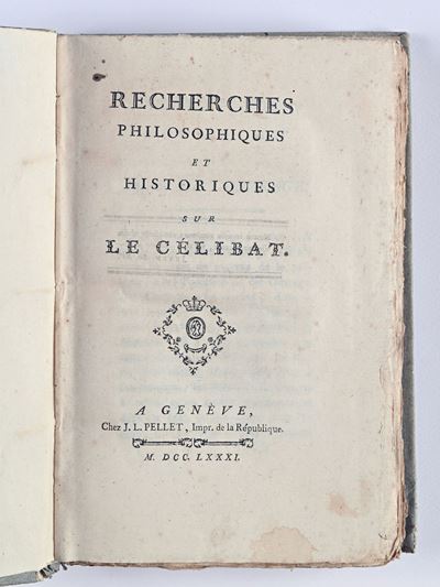 [gaudin, Jacques] - Recherches Philosophiques Et Historiques Sur le Célibat