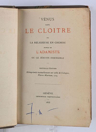 [chavigny De la Bretonnière, Louis De] - Vénus Dans le Cloitre Ou la Religieuse En Chemise. Suivi...
