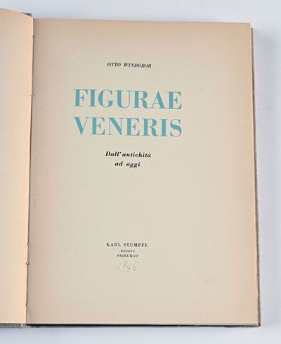 Windobor, O. - Figurae Veneris Dall’antichità a Oggi