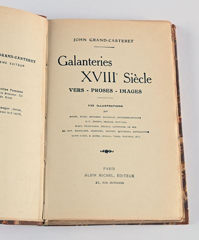 Grand-carteret, John - Galanteries Xviiie Siecle. Vers, Proses, Images