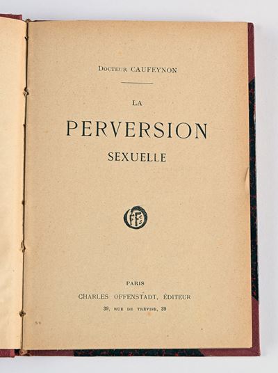 Caufeynon, Docteur - la Perversion Sexuelle