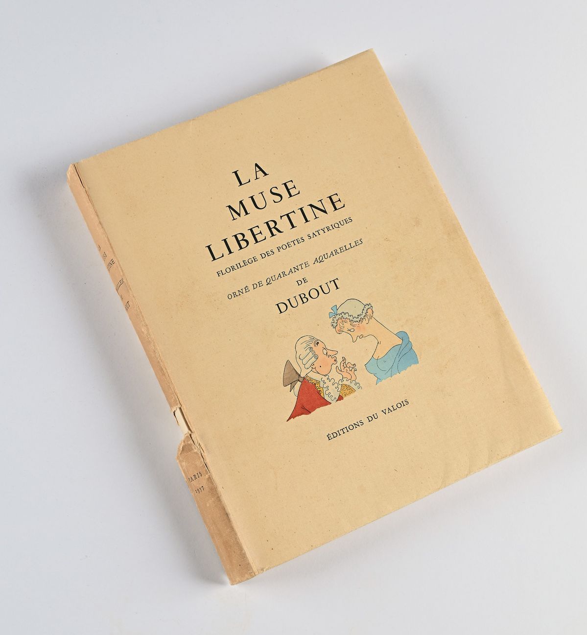 Aa.vv - la Muse Libertine. Florilège Des Poëtes Satyriques
