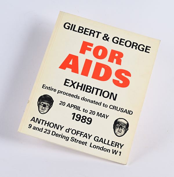 GILBERT & GEORGE - FOR AIDS. EXHIBITION  (1989, London, Anthony d’Offay Gallery)  - Testo a stampa - Asta Erotica - Libri Foto e Fumetti - I - Casa d'Aste Arcadia