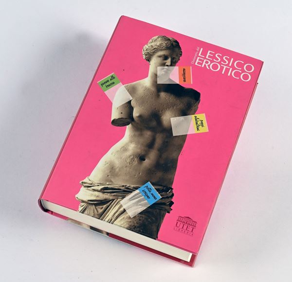 BOGGIONE, V. E CASALEGNO, G. - DIZIONARIO DEL LESSICO EROTICO