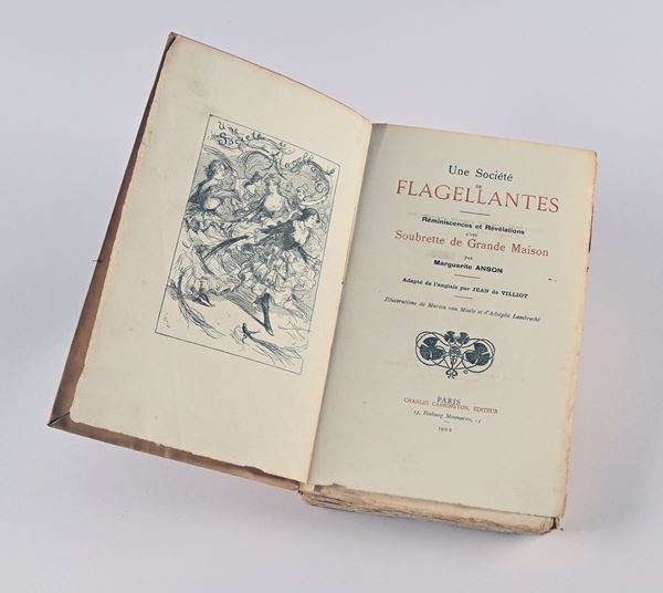 ANSON, MARGUERITE (BERTRAM, JAMES GLASS) - UNE SOCIÉTÉ DE FLAGELLANTES. RÉMINISCENCES ET RÉVÉLATIONS D'UNE SOUBRETTE DE GRANDE MAISON