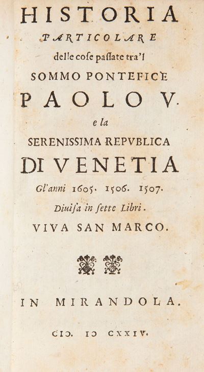 (pietro Sarpi) - Historia Particolare delle Cose Passate tra'l Sommo Pontefice Paolo V e la Seren...