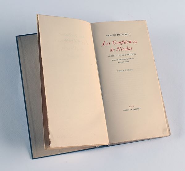 Gérard De Nerval - Les Confidences de Nicolas (Restif de la Bretone). Histoire littéraire d'une vie au XVIII siècle. Preface de H. Clouard.