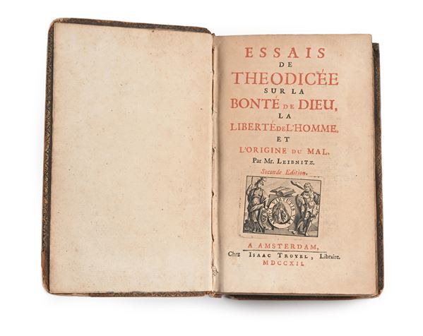 Essais de Theodicee sur la Bontè de dieu - Causa Dei Asserta per justitiam ejus - Amsterdam 1710