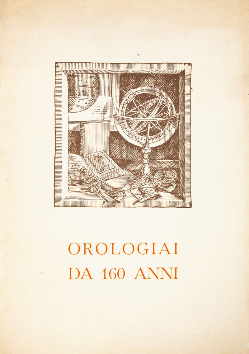 Hausmann & C. - Orologiai da 160 Anni. Opuscolo Celebrativo dei 160 Anni Dell'anniversario della ...