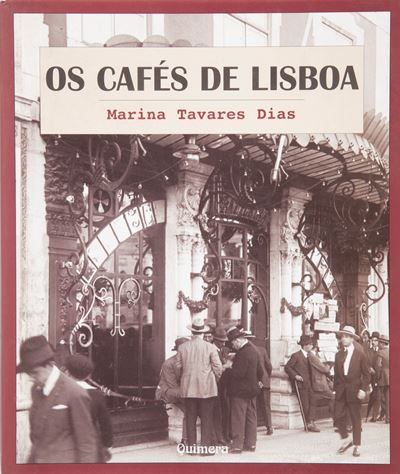 Tavares Dias, Marina - Os Cafés De Lisboa