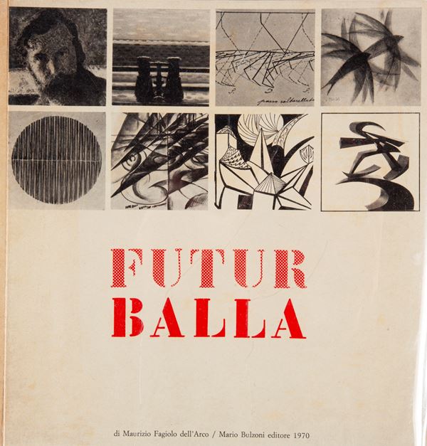 FAGIOLO DELL’ARCO, MAURIZIO - FUTUR BALLA  / Balla Pre-Futurista
