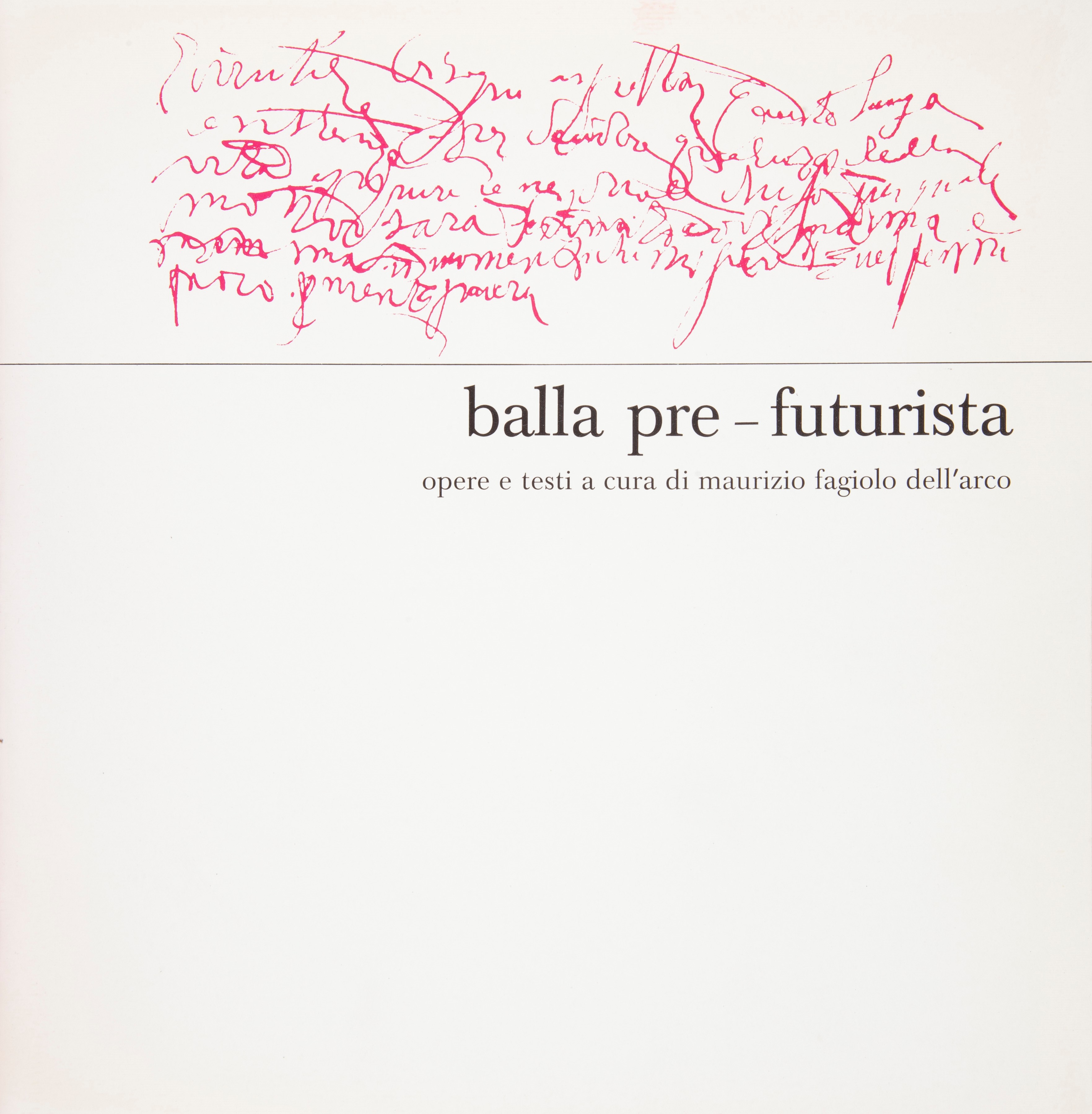 Fagiolo Dell’arco, Maurizio - Futur Balla / Balla Pre-futurista