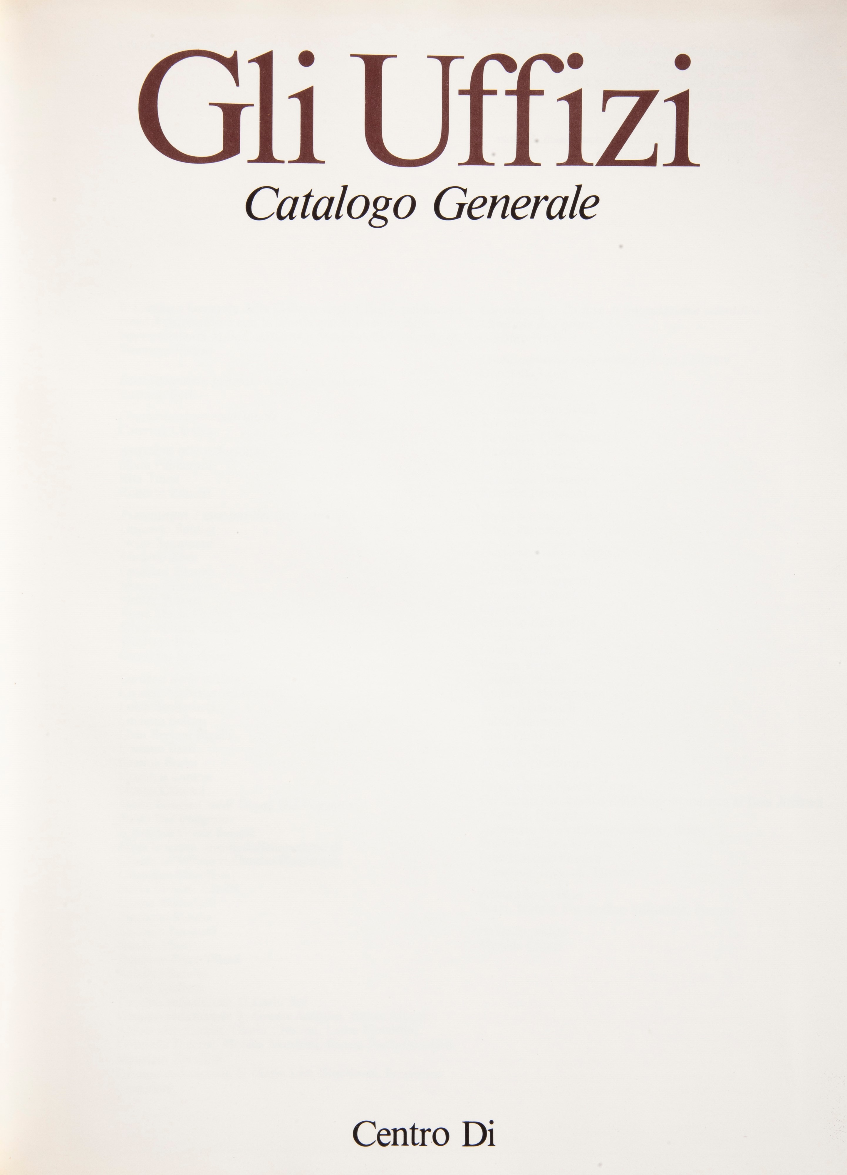 Gli Uffizi. Catalogo Generale