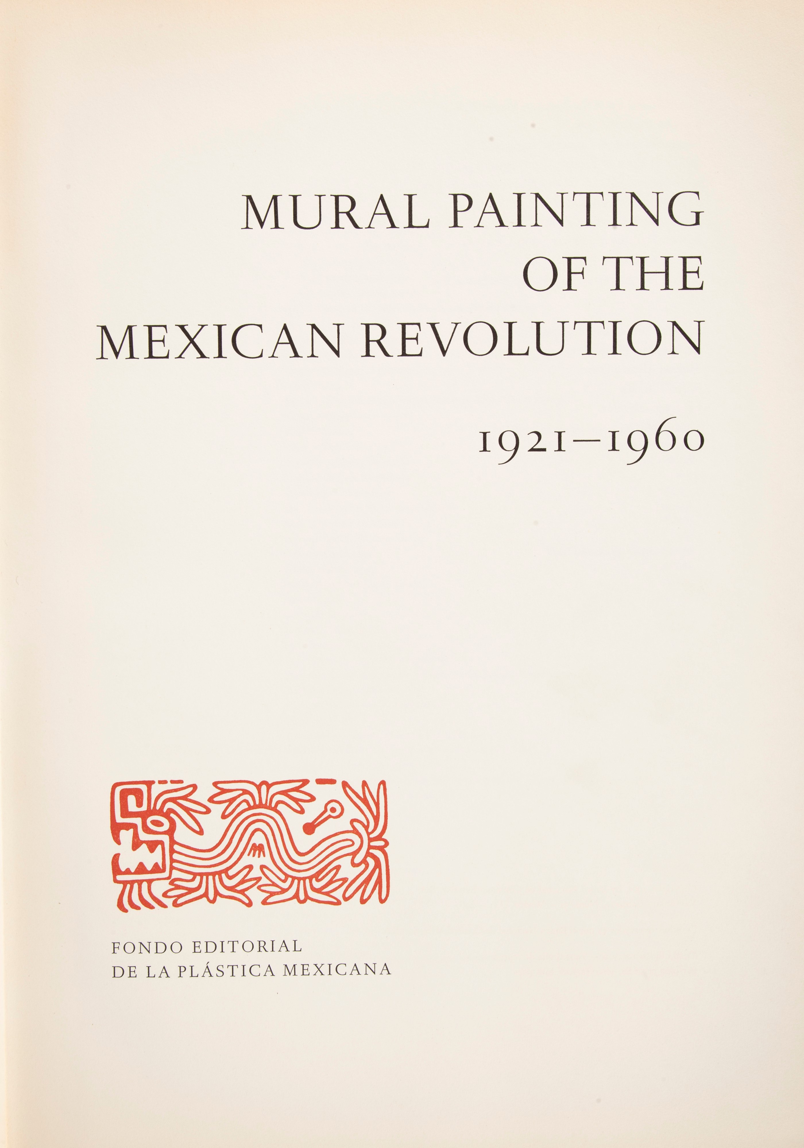 Mural Painting Of The Mexican Revolution 1921-1960