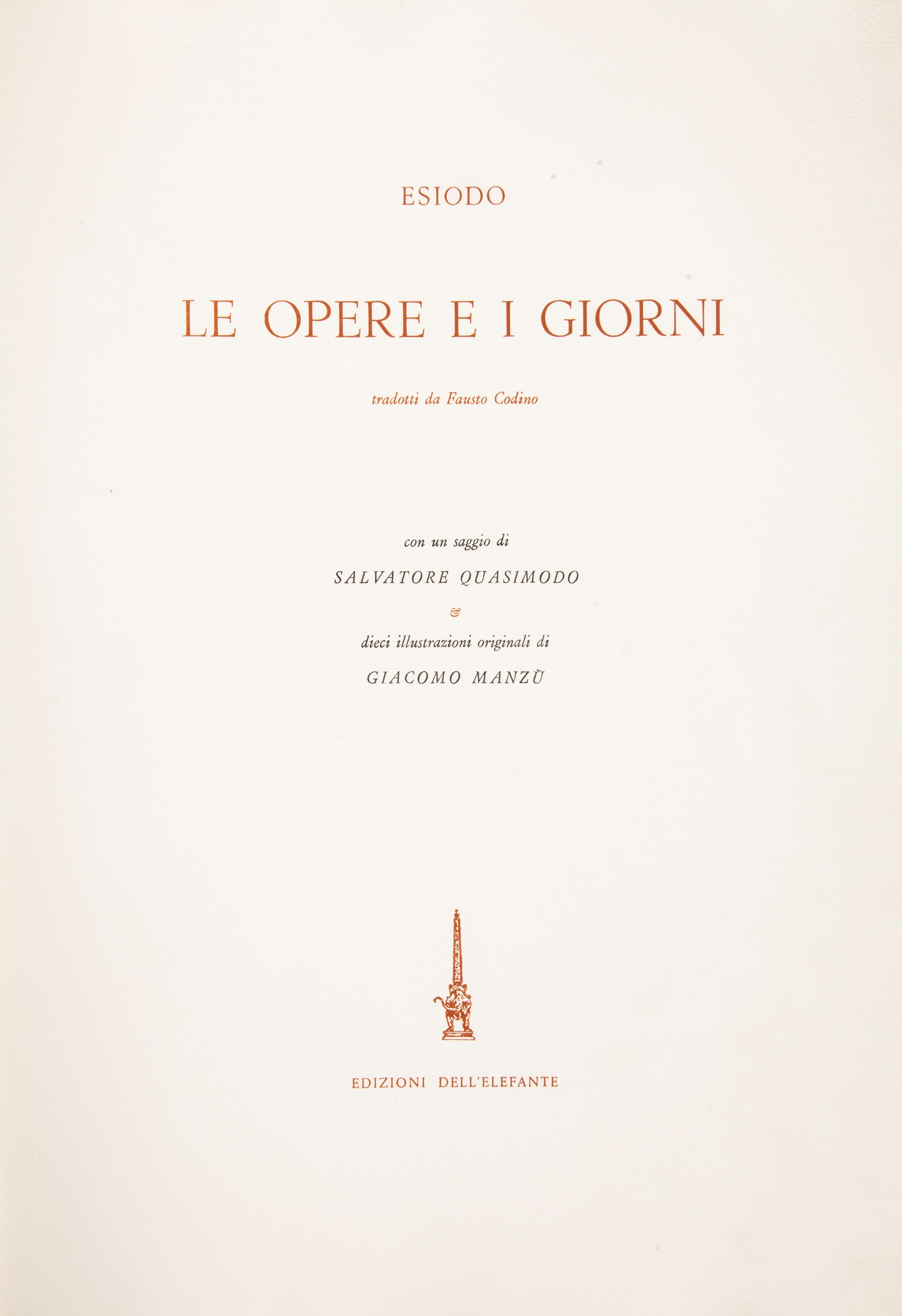 Esiodo - le Opere e i Giorni. con un Saggio di Salvatore Quasimodo. con Dieci Illustrazioni Origi...