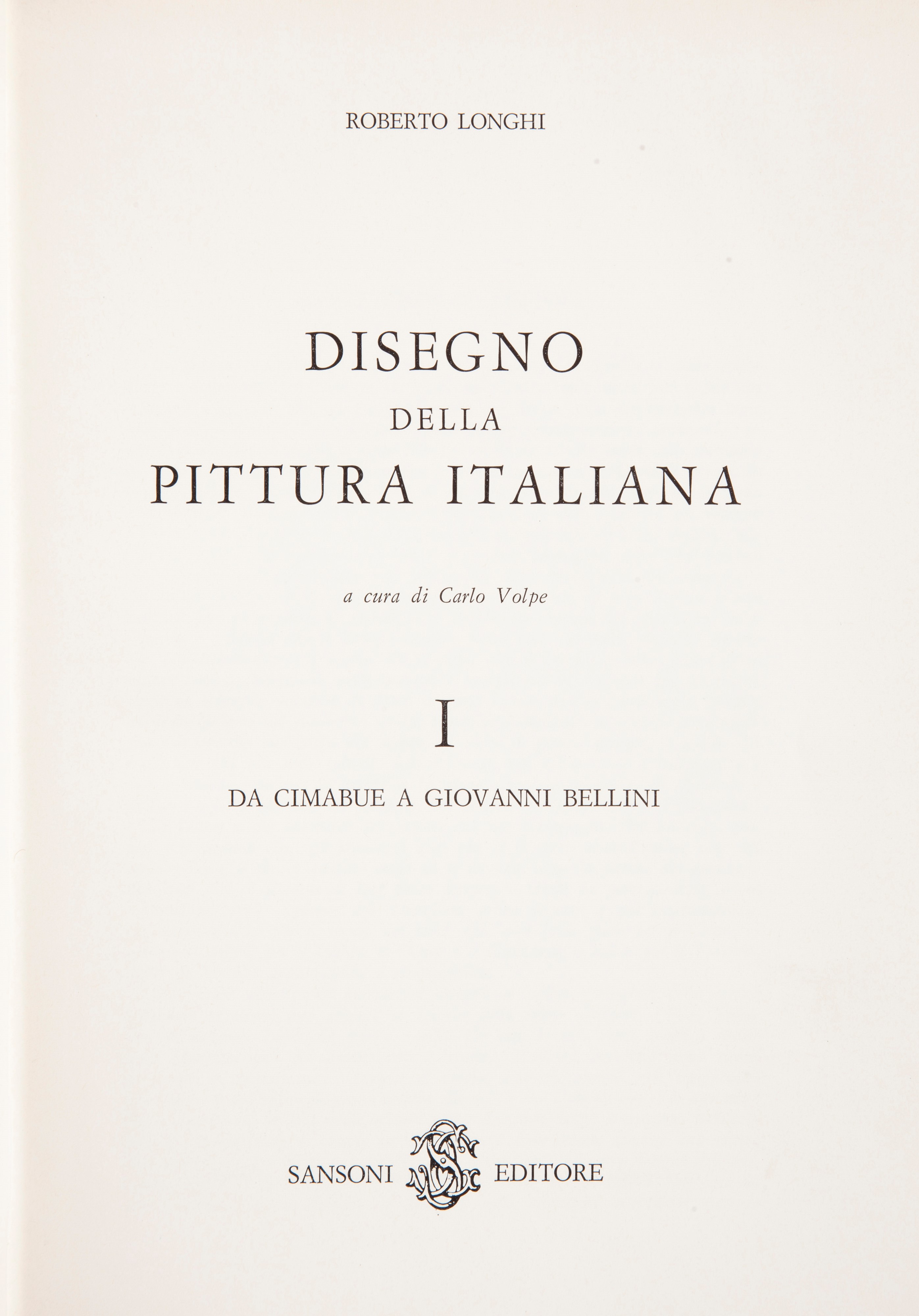 Roberto Longhi - Disegno della Pittura Italiana. a Cura di Carlo Volpe. Volume i e II