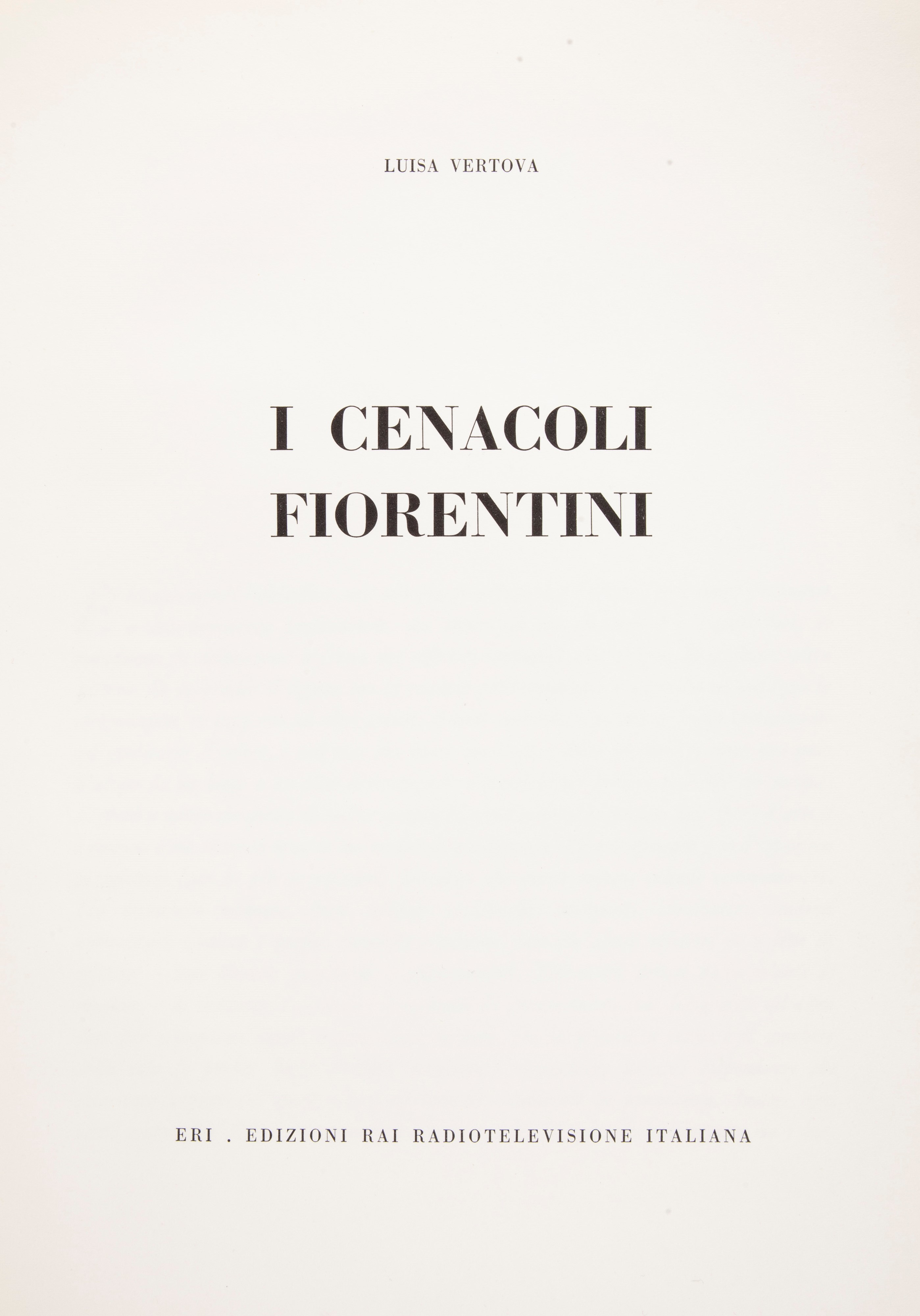 Filippo Rossi - le Gallerie Uffizi e Pitti, Garzanti, Milano 1957; Luisa Vertova - i Cenacoli Fio...