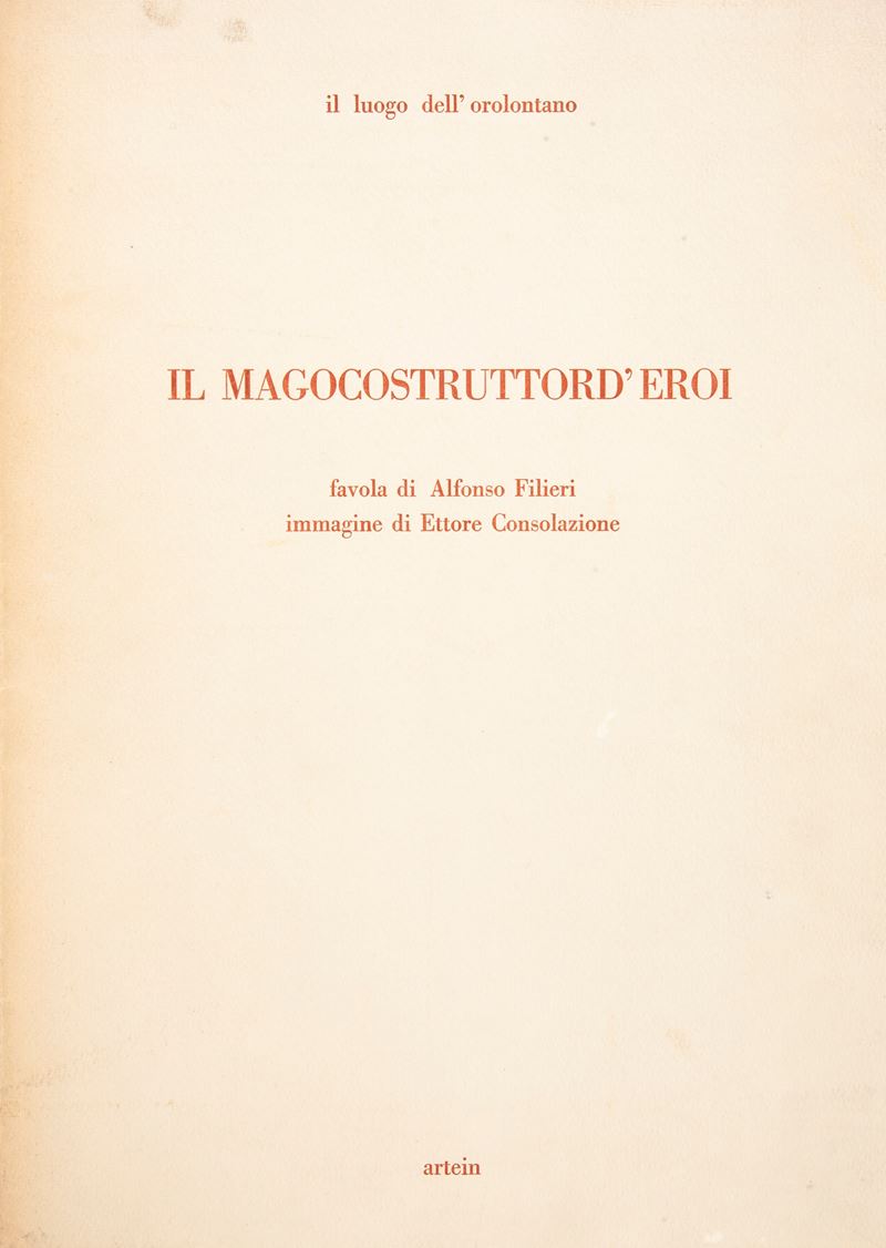 Il Magocostruttord'eroi Favola di Alfonso Filieri Immagini di Ettore Consolazione Esemplare 7 di ...