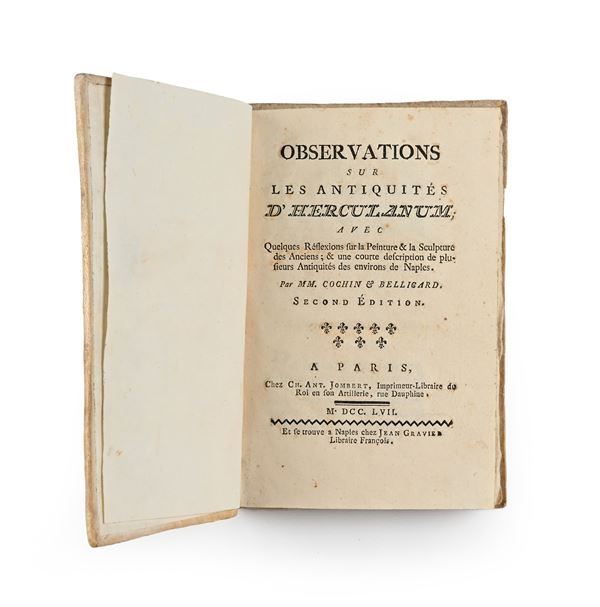 Charles-Nicolaus Cochin / Jérôme-Charles Bellicard - Observations sur les Antiquites d'Herculanum Avec quelques réflexions sur la peinture & la sculpture des anciens; & une courte description de plusieurs antiquités des environs de Naples