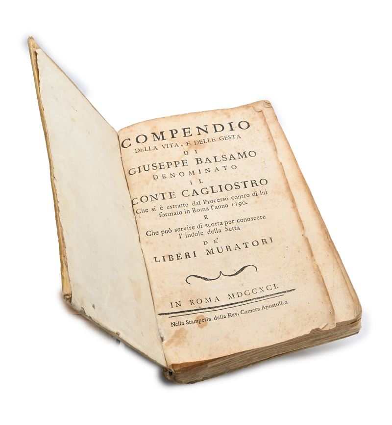 Compendio della Vita, e delle Gesta di Giuseppe Balsamo Denominato il Conte di Cagliostro
