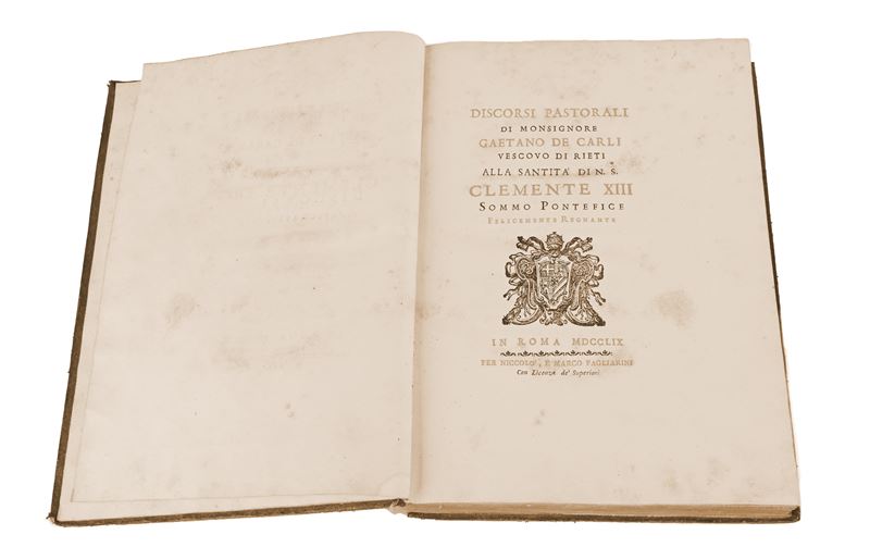 Discorsi Pastorali del Monsignore Gaetano De Carli Vescovo di Rieti alla Santità di N.s. Clemente...
