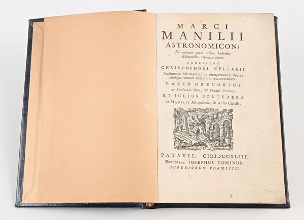 Marci Manilii - Astronomicon Ex optimis quas adhuc habemus Editionibus rapraesentatum Accessere Christophori Cellarii rudimenta astronomica [.] David Gregorius de Stellarum ortu, et Occasu poetico; Et Julius Pontedera de Manilii Astronomia, & anno caelesti