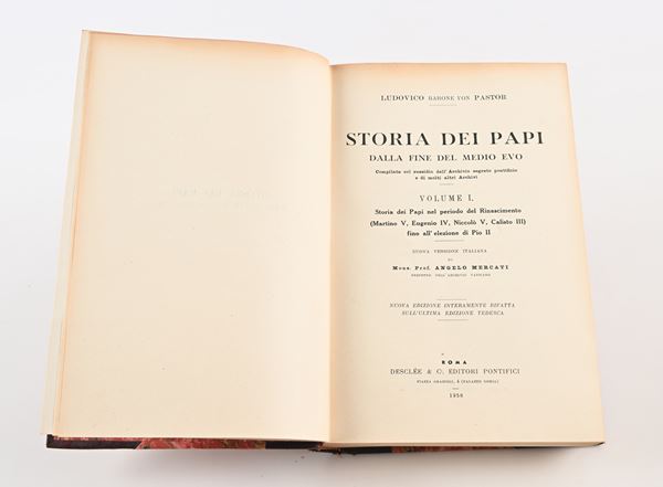 Ludovico Von Pastor - Storia dei Papi Dalla fine del Medioevo Compilata col sussidio dell'Archivio segreto pontificio e di molti altri Archivi. Nuova versione italiana di Mons. Angelo Mercati. Nuova edizione interamente rifatta sull'ultima edizione tedesca