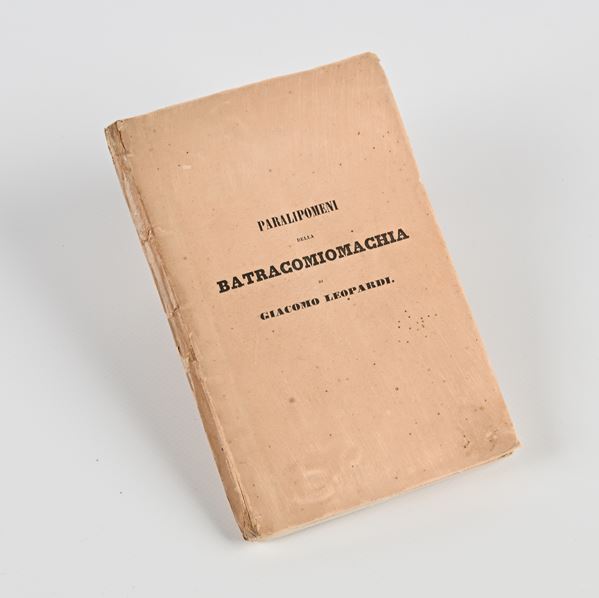 Giacomo Leopardi - Paralipomeni della Batracomiomachia. Ristampa Fiorentina dell'edizione originale pubblicata realmente a Parigi da Baudry nel 1842
