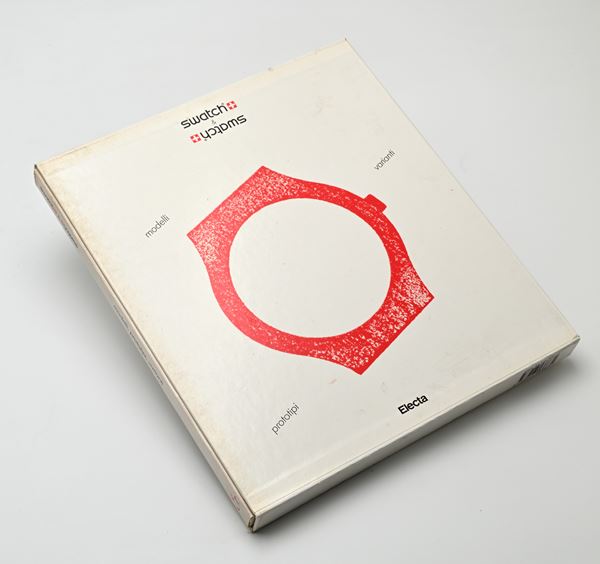 Swatch & Swatch. Modelli prototipi varianti. Catalogo della mostra Venezia 1991