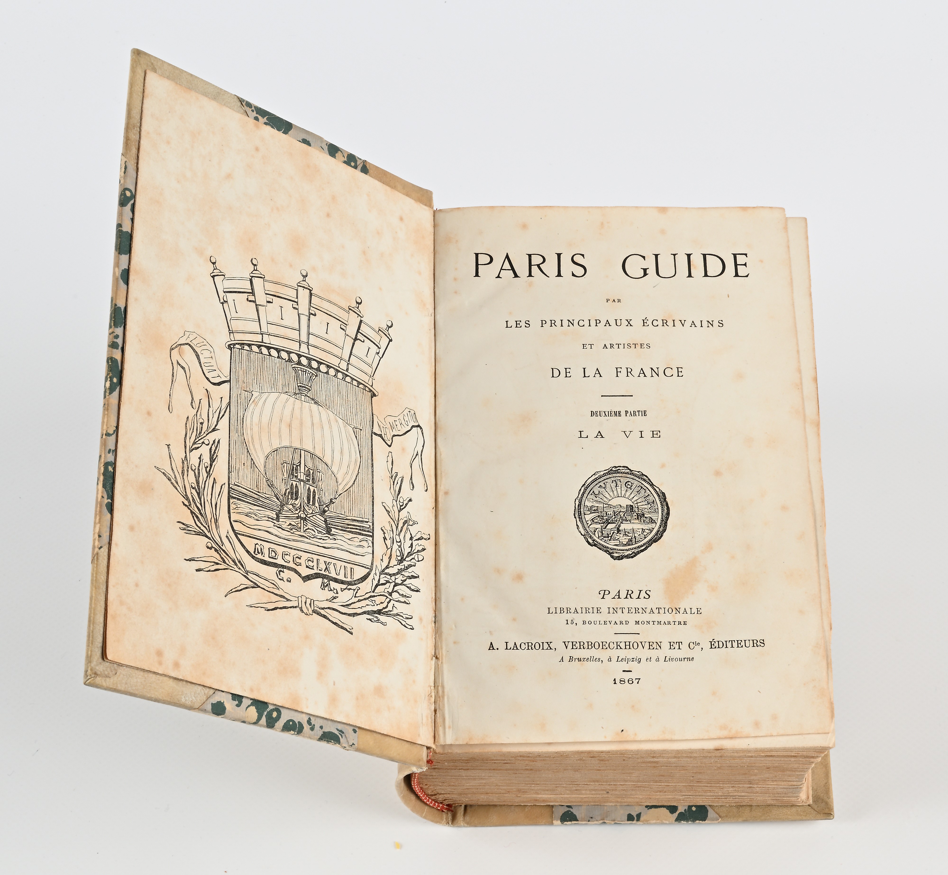 Lacroix, Paris Guide. Par les principaux écrivains et artistes de la France. Primiere-Deuxieme Pa...