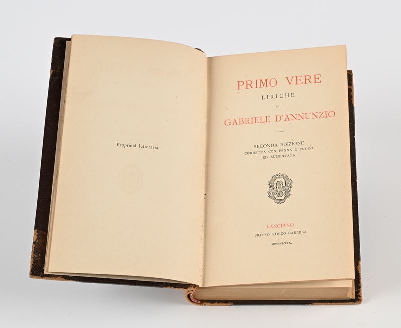 Gabriele D'Annunzio - Primo Vere. Liriche Seconda edizione corretta con penna e fuoco Ed aumentat...