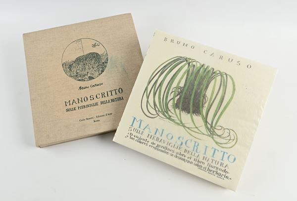 Bruno Caruso - Manoscritto sulle Meraviglie della natura. Disegni e considerazioni sul mondo visibile. Con litografia originale firmata a matita. Tiratura di 500 Esemplari autografati Ns. n.46