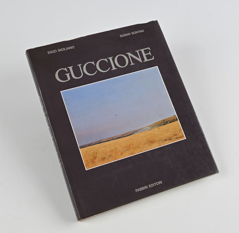 Enzo Siciliano/Susan Sontag - Piero Guccione. Con dedica autografa del Maestro Guccione a Mauro B...